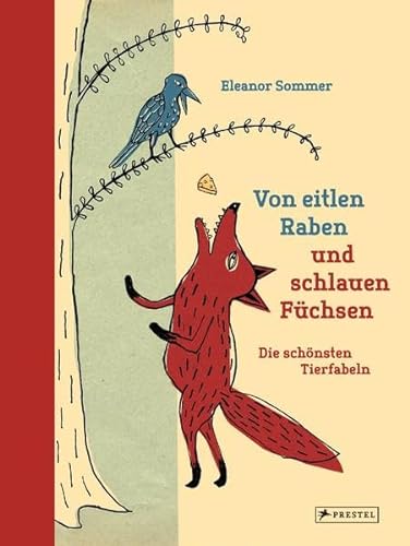 Stock image for Von eitlen Raben und schlauen Fchsen: Die schnsten Tierfabeln for sale by medimops