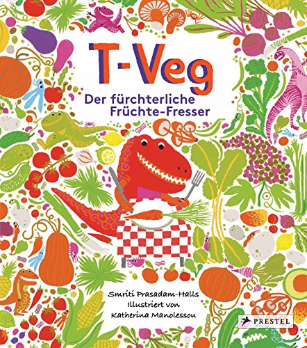 Beispielbild fr T-Veg: Der frchterliche Frchte-Fresser zum Verkauf von medimops