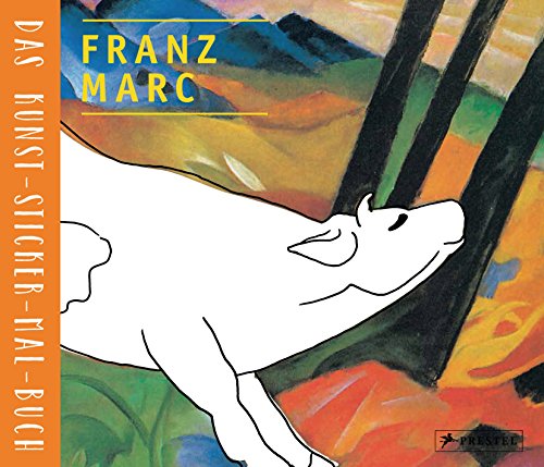 9783791373256: Franz Marc: Das Kunst-Sticker-Mal-Buch