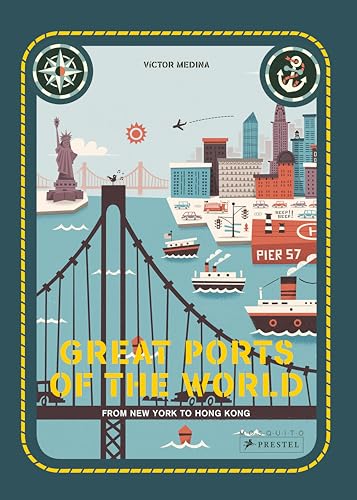9783791373553: Great Ports of the World: From New York to Hong Kong