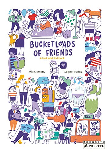 9783791373577: Bucketloads of Friends: A Look and Find Book
