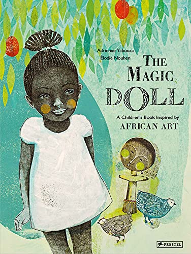 Stock image for The Magic Doll: A Children's Book Inspired by African Art (Children's Books Inspired by Famous Artworks) for sale by SecondSale