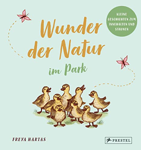 Beispielbild fr Wunder der Natur im Park: Kleine Geschichten zum Innenhalten und Staunen zum Verkauf von medimops