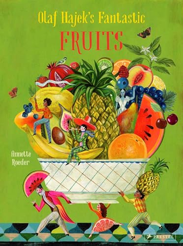 Imagen de archivo de Olaf Hajek's Fantastic Fruits a la venta por Dream Books Co.