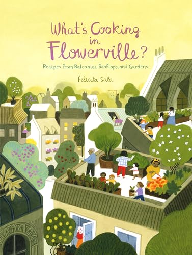 Stock image for What's Cooking in Flowerville?: Recipes from Garden, Balcony or Window Box for sale by SecondSale
