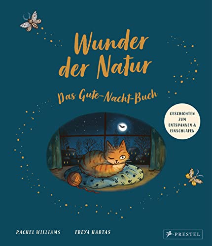 Wunder der Natur. Das Gute-Nacht-Buch : Gute-Nacht-Geschichten zum Entspannen und Einschlafen - Rachel Williams