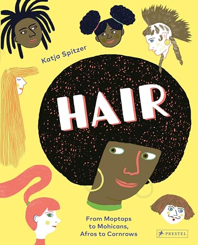 Beispielbild fr Hair : From Moptops to Mohicans, Afros to Cornrows zum Verkauf von Better World Books