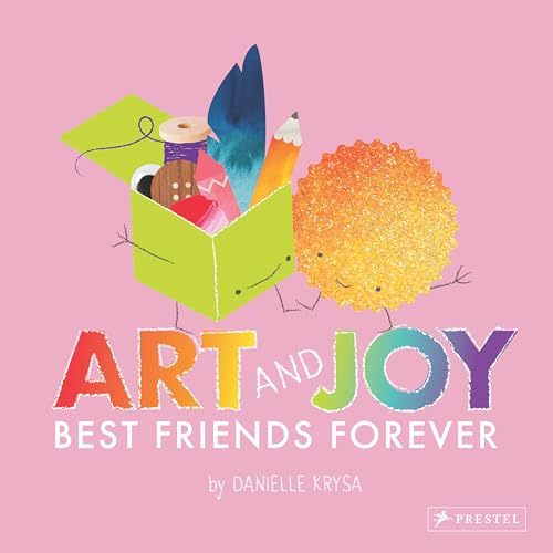 Stock image for Art and Joy: Best Friends Forever for sale by HPB-Movies