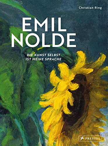 Beispielbild fr Emil Nolde - Die Kunst selbst ist meine Sprache zum Verkauf von medimops