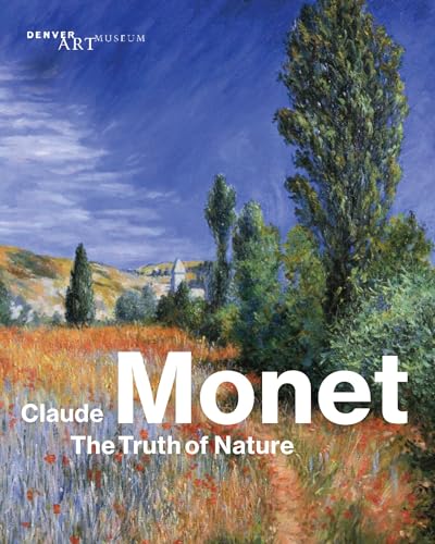 Stock image for Claude Monet: The Truth of Nature for sale by Bellwetherbooks