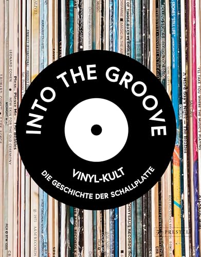 Beispielbild fr Into the Groove. Vinyl-Kult: Die Geschichte der Schallplatte zum Verkauf von Revaluation Books