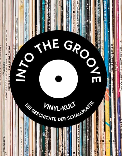 Imagen de archivo de Into the Groove. Vinyl-Kult: Die Geschichte der Schallplatte a la venta por Revaluation Books