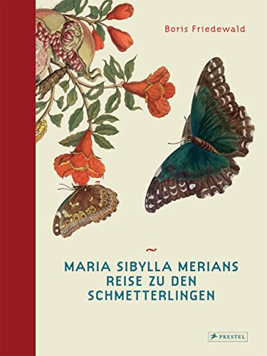 Stock image for Maria Sibylla Merians Reise zu den Schmetterlingen -Language: german for sale by GreatBookPrices