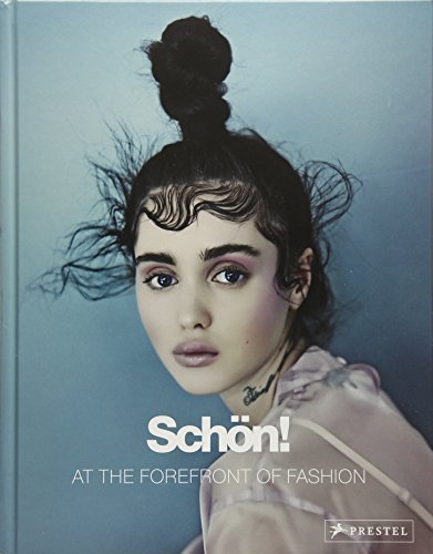 Schön!: At the Forefront of Fashion