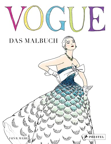 Webb, Iain R.: Vogue - das Malbuch; Teil: [Vol. 1] - Webb, Iain R.