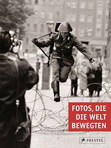 Fotos, die die Welt bewegten - Peter Stepan