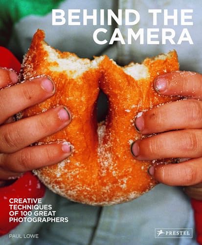 Beispielbild fr Behind the Camera: Creative Techniques of 100 Great Photographers zum Verkauf von SecondSale