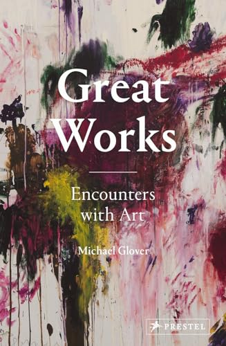 Stock image for Great Works: Encounters with Art for sale by Ergodebooks
