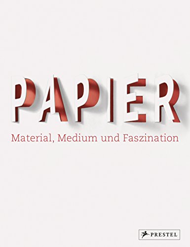 Stock image for Papier: Material, Medium und Faszination for sale by Revaluation Books