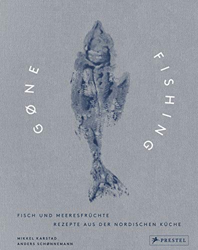 Imagen de archivo de Gone Fishing. Fisch und Meeresfrchte. Rezepte aus der nordischen Kche. SIGNED BY MIKKEL KARSTAD. a la venta por Antiquariat Willi Braunert
