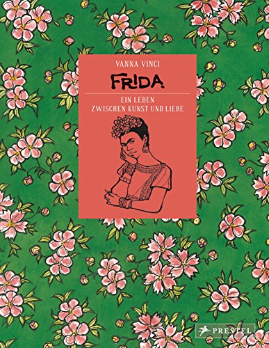 Beispielbild fr Frida - Ein Leben zwischen Kunst und Liebe zum Verkauf von medimops