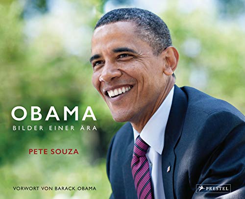 Barack Obama Bilder einer Ära (deutsche Ausgabe) - Souza, Pete, Barack Obama und Cornelius Hartz