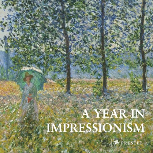 Stock image for A Year in Impressionism for sale by Revaluation Books