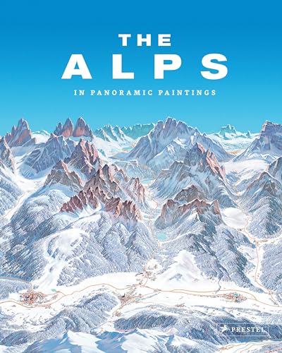 Beispielbild fr The Alps: In Panoramic Paintings zum Verkauf von Monster Bookshop