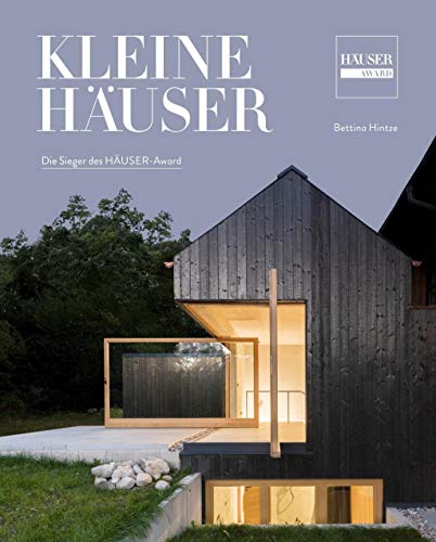 Stock image for Kleine Huser: Groe Architektur bis 150 m Wohnflche. Die Sieger des HUSER-Awards for sale by medimops