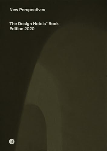 Imagen de archivo de The Design Hotels Book 2020: New Perspectives a la venta por medimops