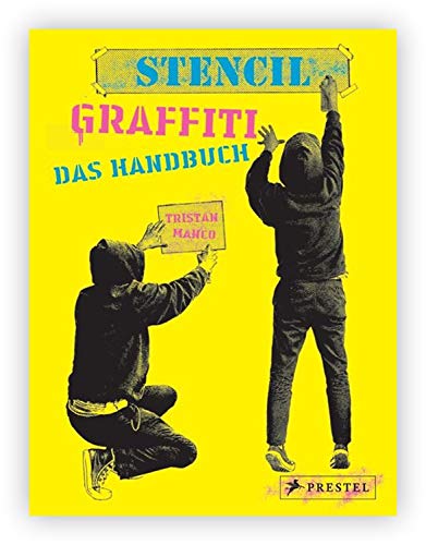 Stock image for Stencil Graffiti. Das Handbuch -Language: german for sale by GreatBookPrices