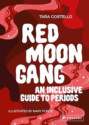 Beispielbild fr Red Moon Gang: An Inclusive Guide to Periods zum Verkauf von Bellwetherbooks