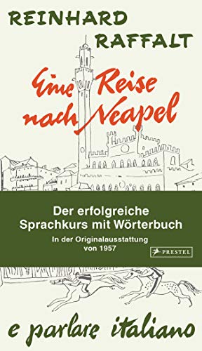 Beispielbild fr Eine Reise nach Neapel - Der erfolgreiche Sprachkurs mit Wrterbuch italienisch/deutsch: Mit der Original-Rundfunkserie zum Downloaden zum Verkauf von medimops