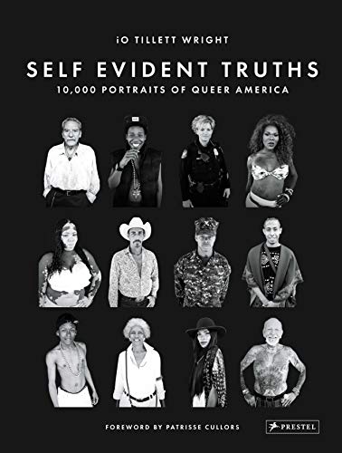 9783791386911: Self Evident Truths: 10,000 Portraits of Queer America