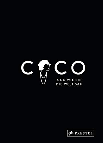 Stock image for Coco und wie sie die Welt sah: Coco Chanel in unvergesslichen Zitaten for sale by medimops