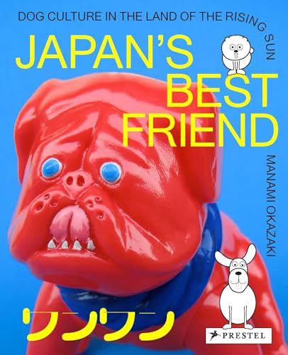 Stock image for Japan's Best Friend: Dog Culture in the Land of the Rising Sun for sale by HPB-Diamond