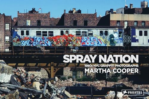 Imagen de archivo de Spray Nation: 1980s NYC Graffiti Photos a la venta por HPB-Diamond