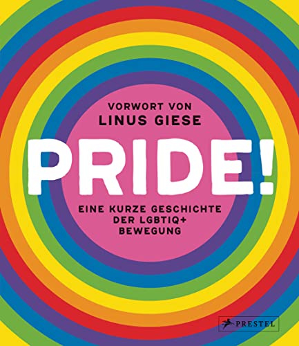 Beispielbild fr Pride!: Eine kurze Geschichte der LGBTIQ+-Bewegung - Durchgehend illustriert zum Verkauf von medimops