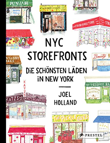 Beispielbild fr NYC Storefronts: Die schnsten Lden in New York - Mehr als 225 Illustrationen zum Verkauf von medimops