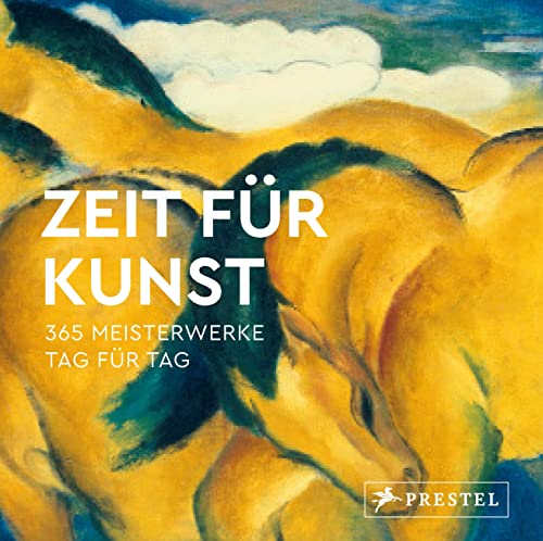 9783791389103: Zeit fr Kunst: 365 Meisterwerke - Tag fr Tag