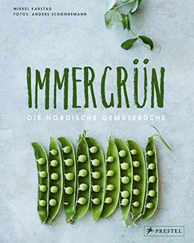 Stock image for Immergrn: Die nordische Gemsekche for sale by Blackwell's