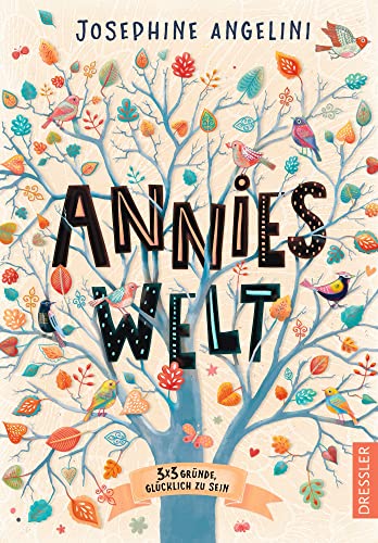 9783791501109: Annies Welt: 3 x 3 Grnde, glcklich zu sein