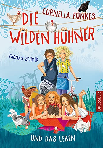 9783791501338: Cornelia Funkes Die Wilden Hhner und das Leben