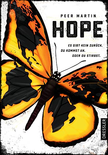 9783791501390: Hope: Es gibt kein zurck. Du kommst an. Oder du stirbst