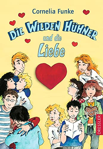 Stock image for Die wilden Hühner und die Liebe. ( Ab 10 Jahre ) for sale by HPB-Emerald