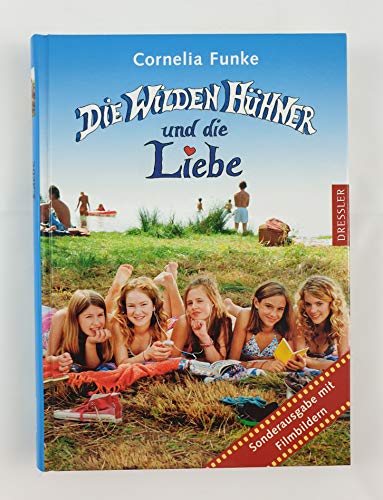 9783791504728: Die Wilden Hhner und die Liebe. Mit Filmbildern