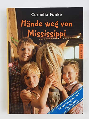 HÃ¤nde weg von Mississippi! Mit Filmbildern (9783791504735) by Cornelia Funke