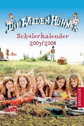 9783791507040: Die Wilden Hhner - Schlerkalender 2007/2008 (Livre en allemand)