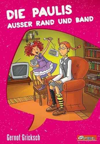 9783791507262: Die Paulis auer Rand und Band (Dein Spiegel-Edition)