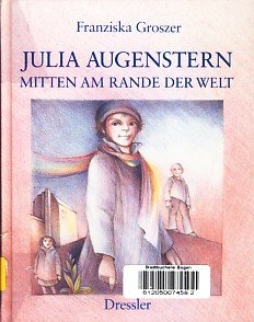 Imagen de archivo de Julia Augenstern mitten am Rande der Welt a la venta por Gabis Bcherlager